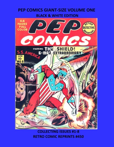 PEP COMICS GIANT-SIZE VOLUME ONE BLACK & WHITE EDITION