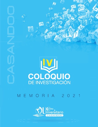 MEMORIA DEL CUARTO COLOQUIO DE INVESTIGACION 2021.