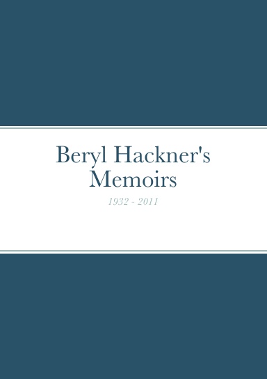 Beryl Hackner's Memoirs A5
