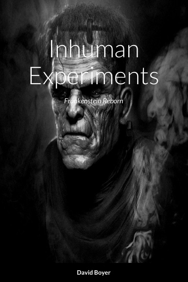 Inhuman Experiments