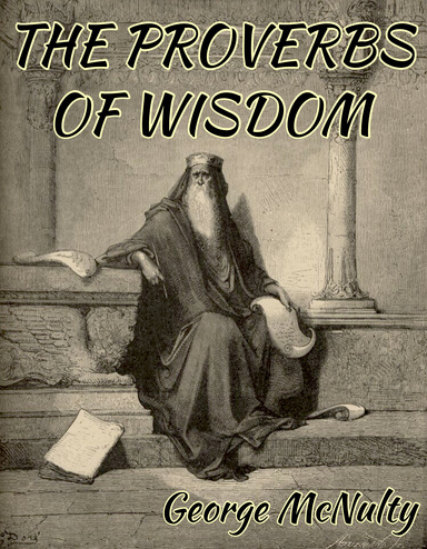 THE PROVERBS OF WISDOM