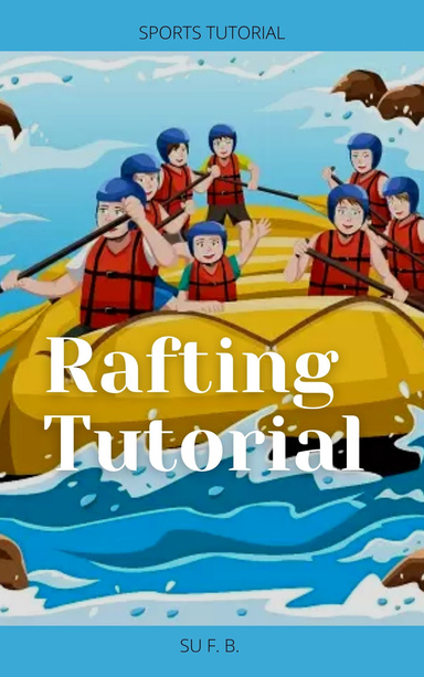 Rafting Tutorial