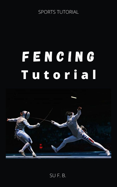 Fencing Tutorial