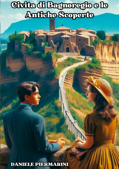 Civita di Bagnoregio e le Antiche Scoperte