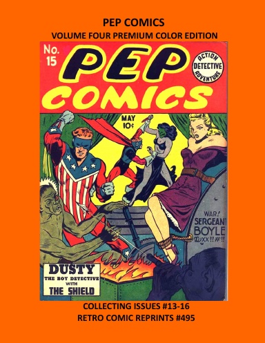 PEP COMICS VOLUME FOUR PREMIUM COLOR EDITION