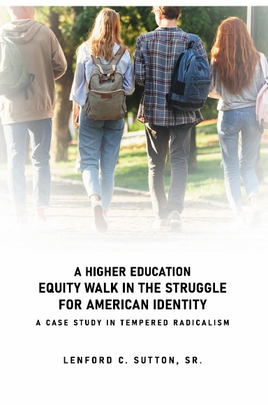 A Higher Education Equity Walk In the Struggle for American Identity