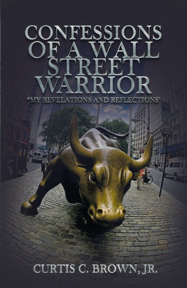 Confessions of A Wall Street Warrior