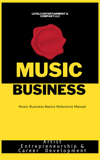 Music Business Basics Reference Manual