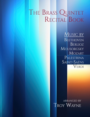 The Brass Quintet Recital Book