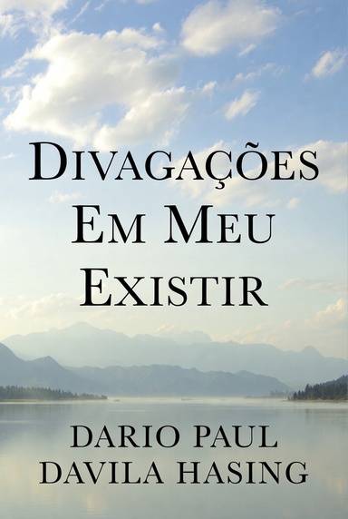Divagações Em Meu Existir