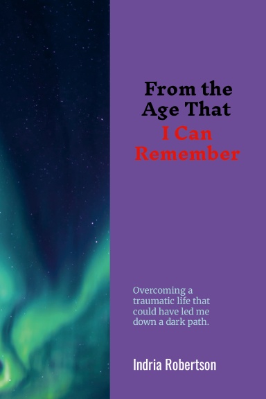 From the Age That I Can Remember