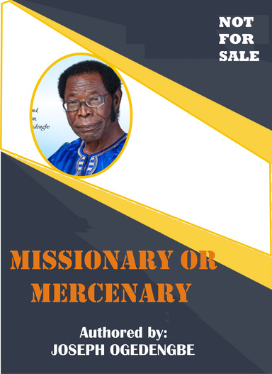 MISSIONARY OR MERCENARY