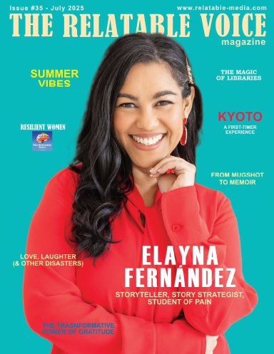 The Relatable Voice Magazine - Issue 35, July 2025