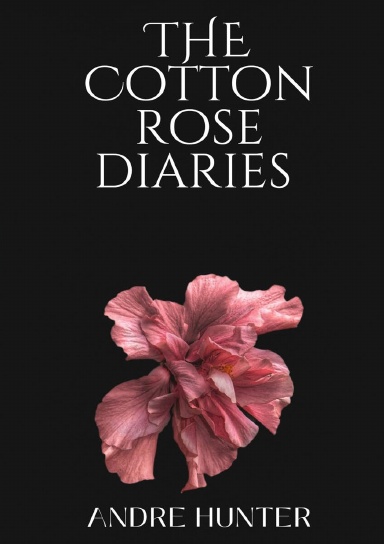 The Cotton Rose Diaries
