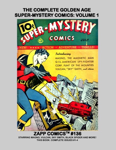 The Complete Golden Age Super-Mystery Comics: Volume 1