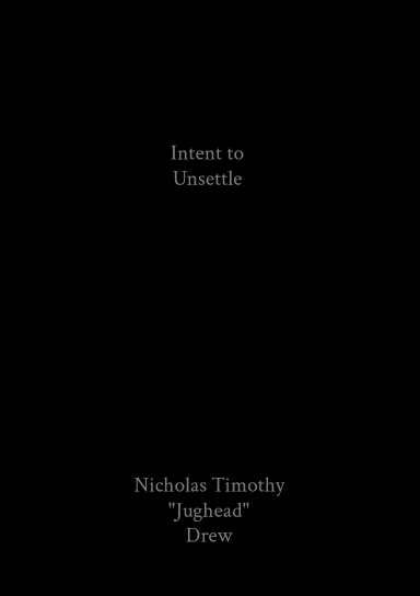Intent to Unsettle