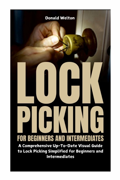 Lock Picking for Beginners and Intermediates