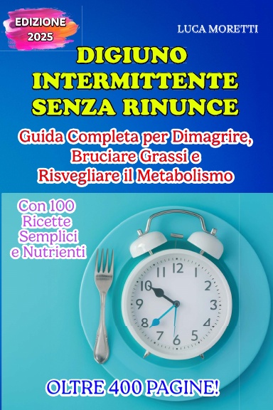 Digiuno Intermittente Senza Rinunce