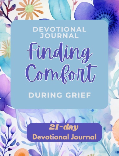 Devotional Journal: Finding Comfort During Grief