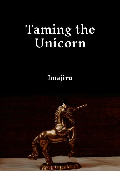 Taming the Unicorn