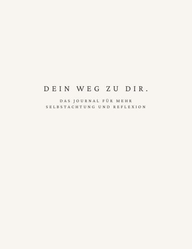 Dein Weg zu dir.