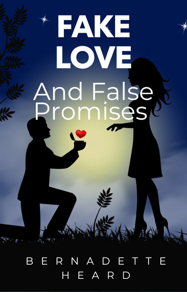 Fake Love and False Promises