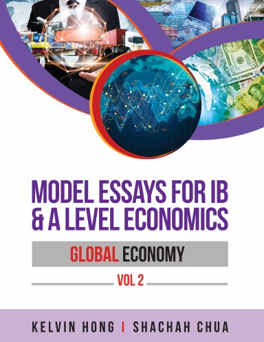 Model Essays for IB & A Level Economics