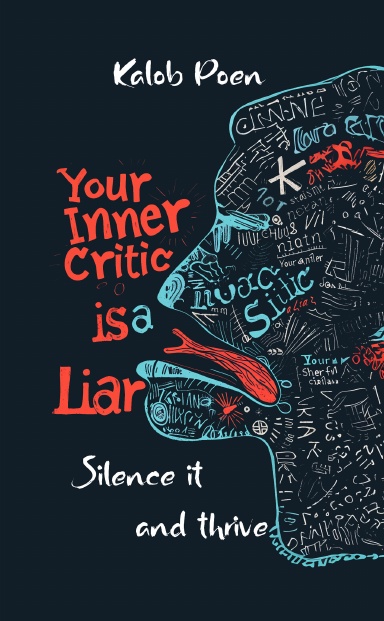 Your Inner Critic is a Liar