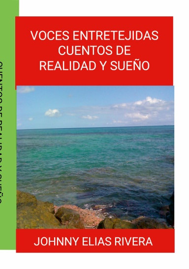 VOCES ENTRETEJIDAS  CUENTOS DE REALIDAD Y SUEÑOS