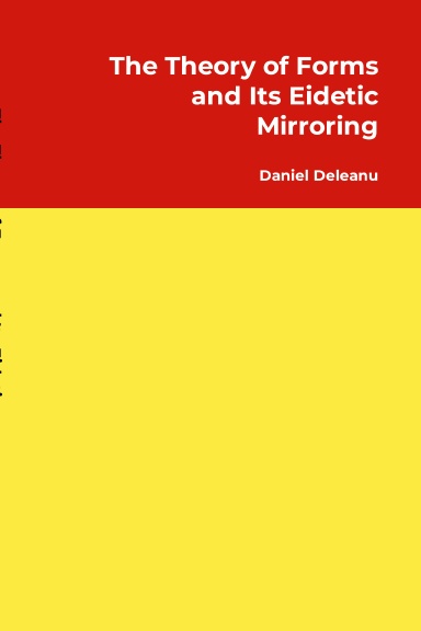 The Theory of Forms and Its Eidetic Mirroring