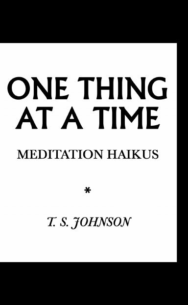One Thing at a Time