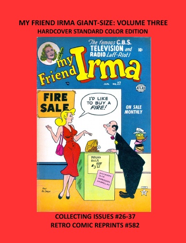 MY FRIEND IRMA GIANT-SIZE: VOLUME THREE  HARDCOVER STANDARD COLOR EDITION