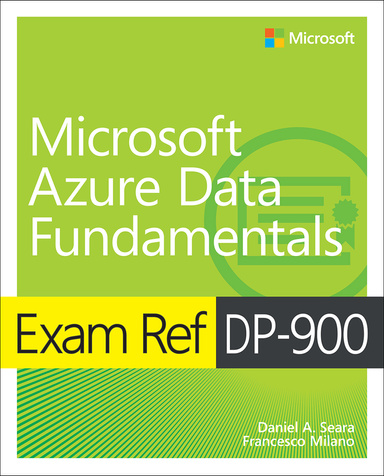 Exam Ref DP-900 Microsoft Azure Data Fundamentals 1st Edition