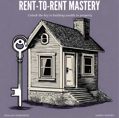 Rent-to-Rent Mastery