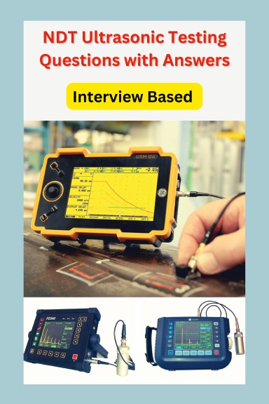 Ultrasonic Testing interview Questions and Answers