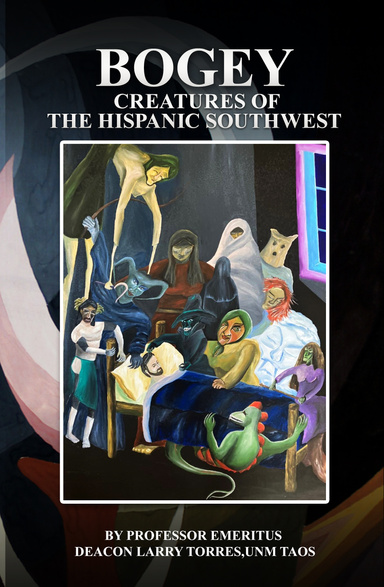 Bogey Creatures of the Hispanic Southwest