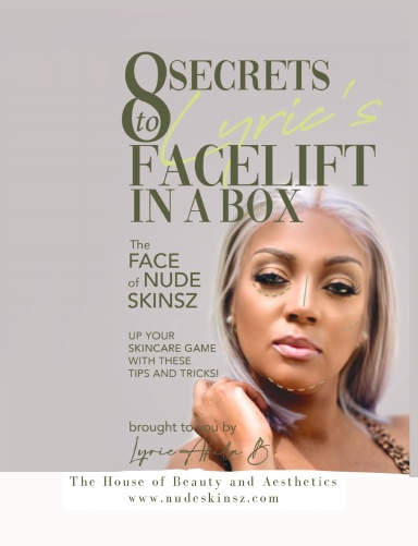 8 SECRETS to Lyric's FACELIFT IN A BOX