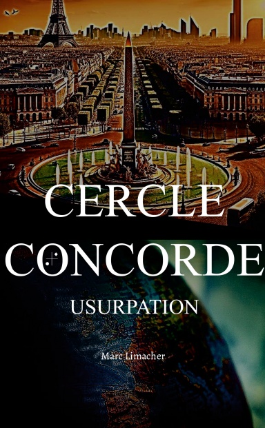 Cercle Concorde - Usurpation