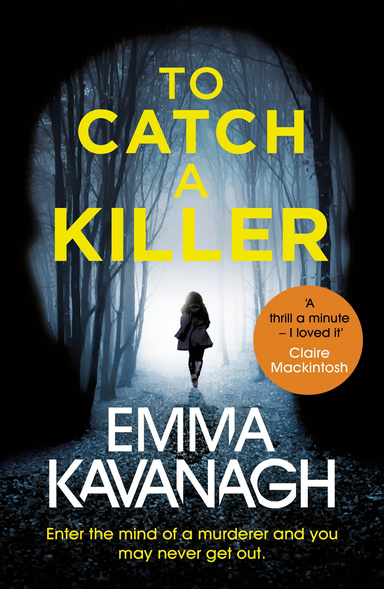 To Catch A Killer- Emma Kavanagh
