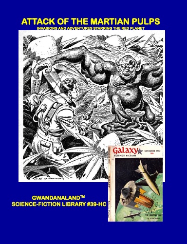 Attack Of The Martian Pulps: Volume 1 (HC)