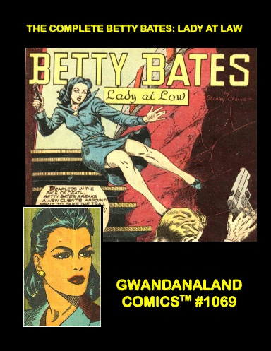 The Complete Betty Bates - Lady At Law