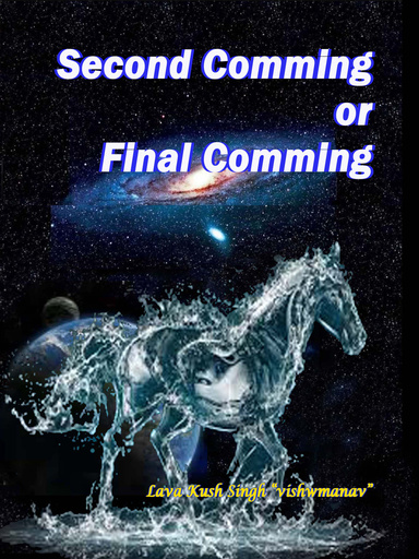 SECOND COMMING OR FINAL COMMING