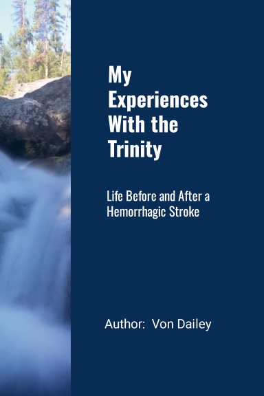 My Experiences With The Trinity