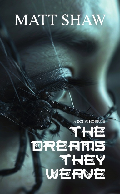 The Dreams They Weave: A sci-fi horror