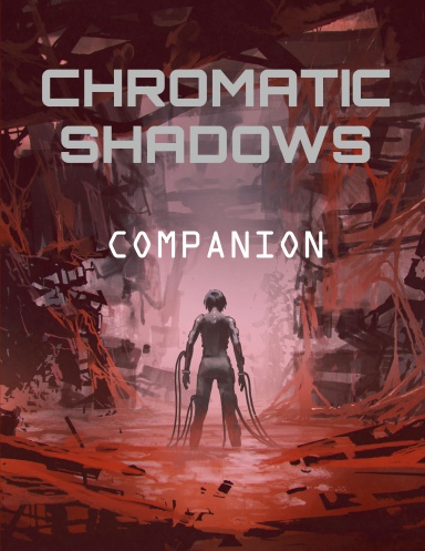 Chomatic Shadows Companion