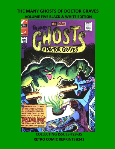 THE MANY GHOSTS OF DOCTOR GRAVES VOLUME FIVE BLACK & WHITE EDITION