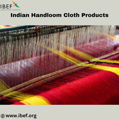 What Is The Global Impact Of Indian Handloom Cloth Products