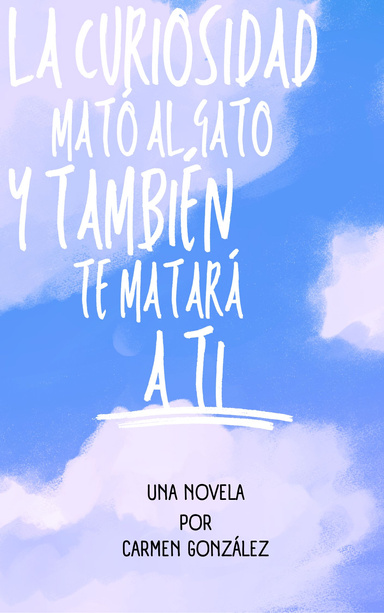 La curiosidad mató al gato y luego te matará a ti