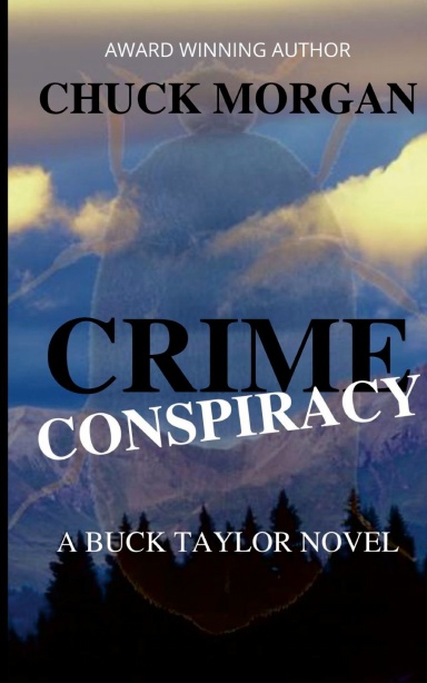 Crime Conspiracy, A Buck Taylor Novel