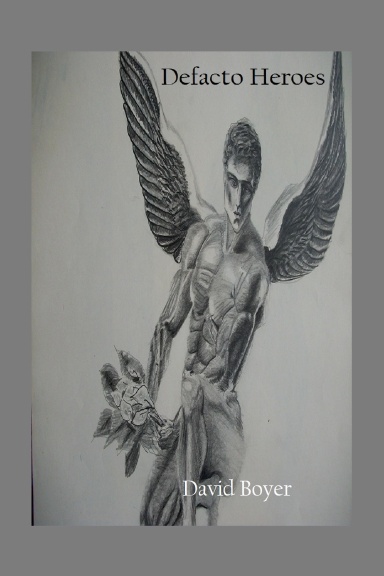 Defacto Heroes